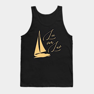 Segelboot Spruch Lee vor Luv Segler Geschenk Tank Top